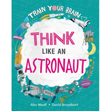 Think Like an Astronaut