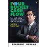 Four Bucket Cash Flow: Even profit making companies can go bust with poor cash flow, Don't let it happen to you