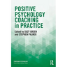 Positive Psychology Coaching in Practice