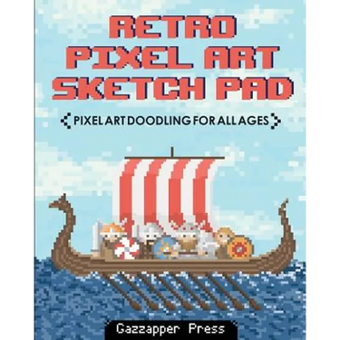 Retro Pixel Art Sketch Pad: Pixel Art Doodling for All Ages