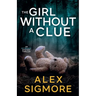 The Girl Without A Clue