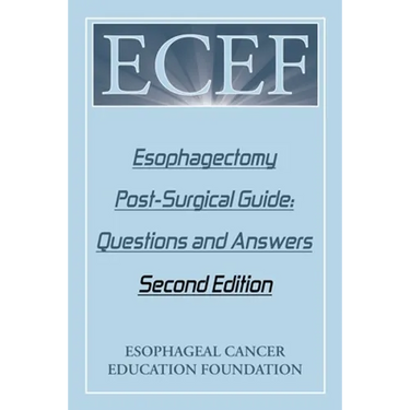 Esophagectomy Post-Surgical Guide: Questions and Answers: Second Edition