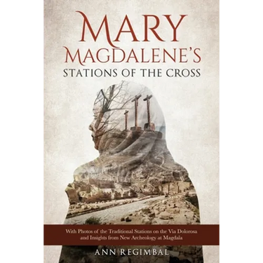 Mary Magdalene's Stations of the Cross