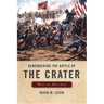 Remembering the Battle of the Crater: War as Murder