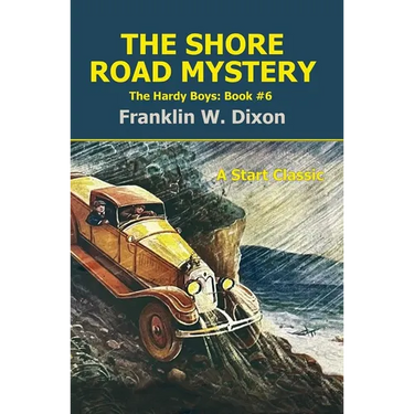 The Shore Road Mystery: The Hardy Boys: Book #6