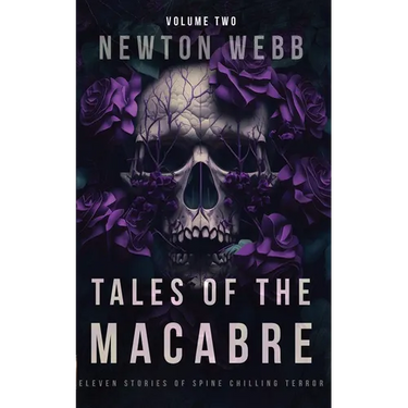 Tales of the Macabre, Vol. 2: Eleven Scary Stories of Spine Chilling Terror