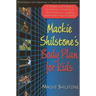 MacKie Shilstone's Body Plan for Kids: Strategies for Creating a Team-Winning Effort