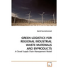 Green Logistics for Regional Industrial Waste Materials and Byproducts