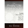 The Phantom Paradigm