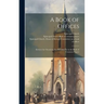 A Book of Offices; Services for Occasions not Provided for in the Book of Common Prayer