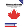 Moving to Canada: A complete guide to immigrating to Canada without an attorney