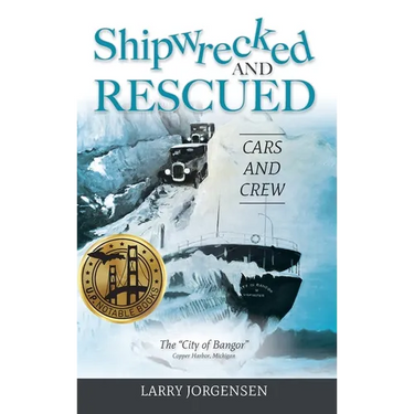 Shipwrecked and Rescued: The "City of Bangor"
