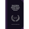 Epoch-Making Contributions to Medicine, Surgery and the Allied Sciences