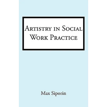 Artistry in Social Work Practice
