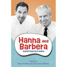 Hanna and Barbera: Conversations