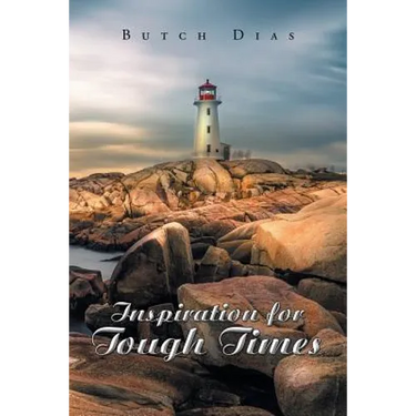 Inspiration for Tough Times