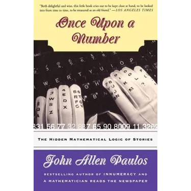 Once Upon a Number: The Hidden Mathematical Logic of Stories