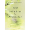 A Course in Abundance: Your Life's Plan for Abundance