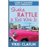 Shake, Rattle & Roll With It: Living and Laughing with Parkinson's