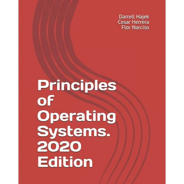 Principles of Operating Systems. 2020 Edition
