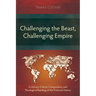 Challenging the Beast, Challenging Empire: A Literary-Critical, Comparative, and Theological Reading of the Primeval History