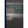 Equations and Graphs; a Handbook of Algebraic Techniques