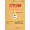 Terrorism in the Cold War: State Support in Eastern Europe and the Soviet Sphere of Influence