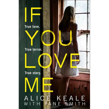 If You Love Me: True love. True terror. True story.