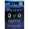 The Weight of Cloth