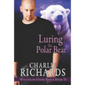 Luring the Polar Bear