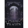 The Garden of Tragedy