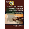 Louisiana Notary Exam Sidepiece to the 2020 Study Guide: Tips, Index, Forms-Essentials Missing in the Official Book