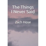The Things I Never Said