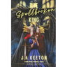 The Spellbroken King