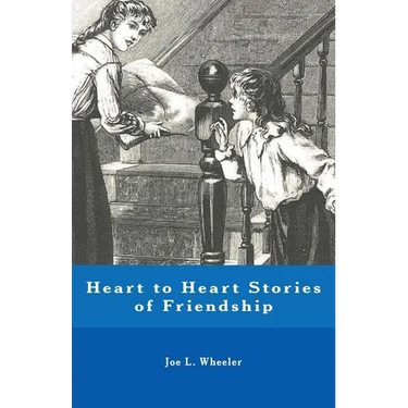 Heart to Heart Stories of Friendship