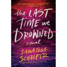 The Last Time We Drowned