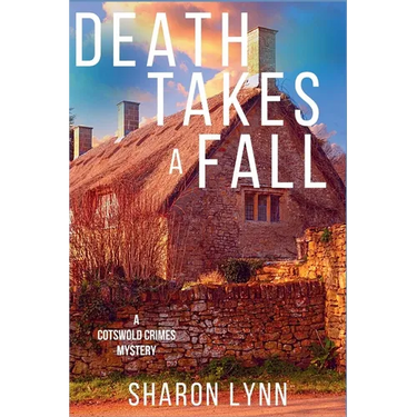 Death Takes a Fall: A Cotswold Crimes Mystery