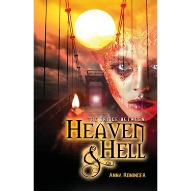 The Bridge Between Heaven and Hell