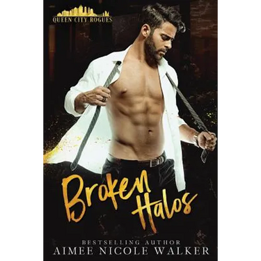Broken Halos: (Queen City Rogues, #1)