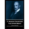 F. Marion Crawford - The Upper Berth: 'We had talked long, and the conversation was beginning to languish''