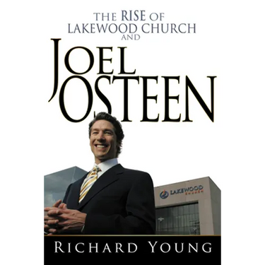 Rise of Lakewood Church and Joel Osteen