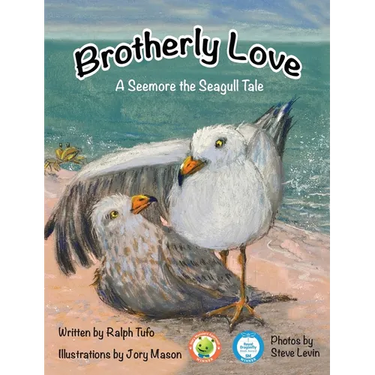 Brotherly Love: A Seemore the Seagull Tale