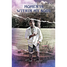 Moments Within My Soul: A Compilation of Writings