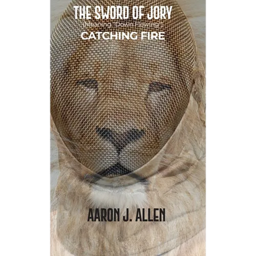 The Sword of Jory (Meaning "Down Flowing"): Catching Fire