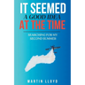 It Seemed A Good Idea At The Time: Searching For My Second Summer