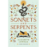 Sonnets and Serpents: Volume 2