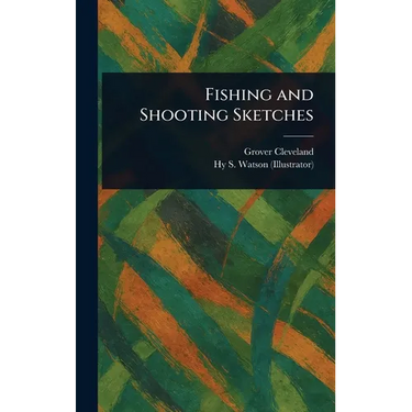 Fishing and Shooting Sketches