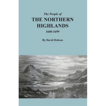 The People of the Northern Highlands, 1600-1699