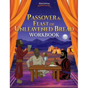 Passover & Feast of Unleavened Bread Workbook