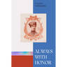 Always with Honor: The Memoirs of General Wrangel